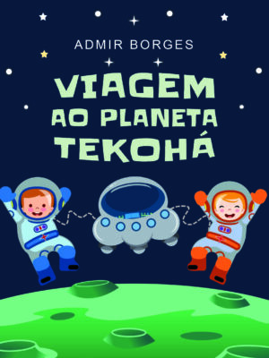 Viagem ao planeta Tekohá