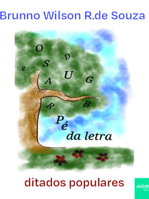 Pé da Letra: Ditados populares