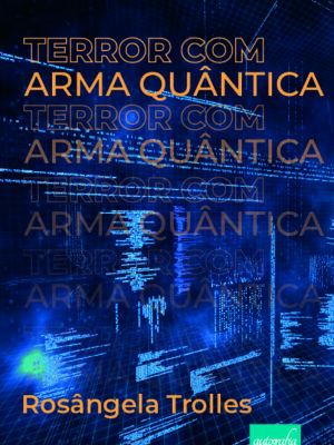Terror com arma quântica