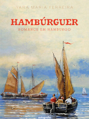 Hambúrguer: romance em Hamburgo