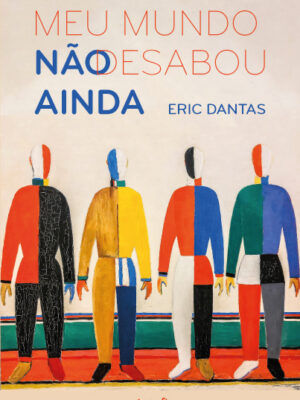 Meu mundo não desabou ainda