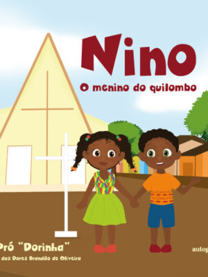 Nino: o menino do quilombo