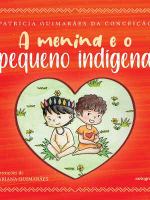A menina e o pequeno indígena