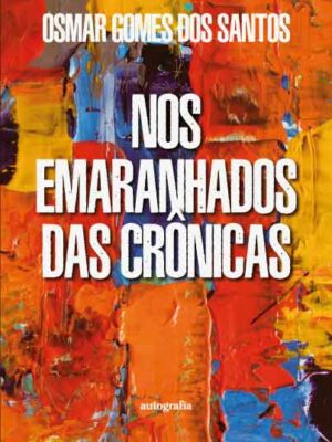 Nos Emaranhados das Crônicas
