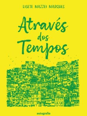 Através dos Tempos