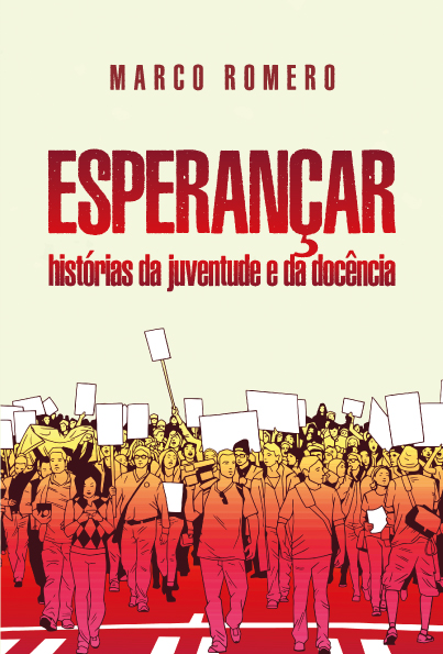 Esperançar: histórias da juventude e da docência