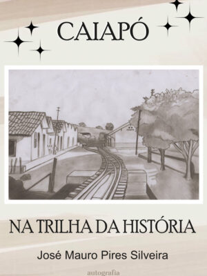 Caiapó: Na trilha da história