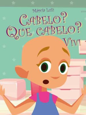 Cabelo? Que cabelo? Vivi