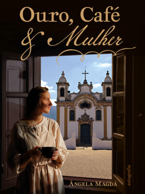 Ouro, café & mulher