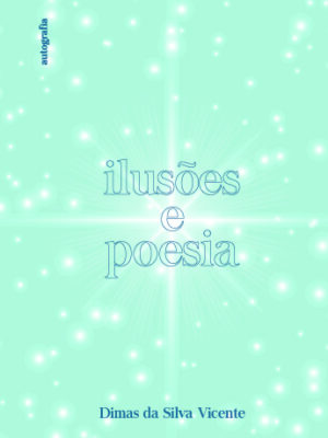 Ilusões e poesia