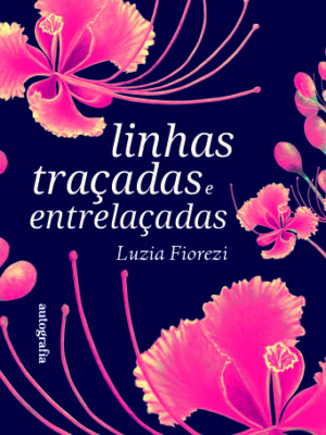 Linhas Traçadas e Entrelaçadas