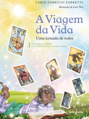 A Viagem da Vida: uma jornada de todos