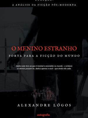 O Menino Estranho: Porta para a Ficção do Mundo