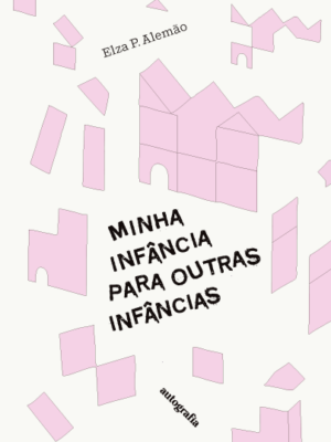 Minha infância para outras infâncias