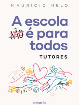 A escola é para todos