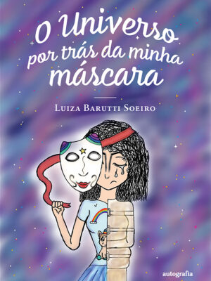 O Universo por trás da minha máscara