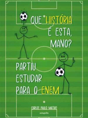 Que história é esta, mano? Partiu estudar para o Enem