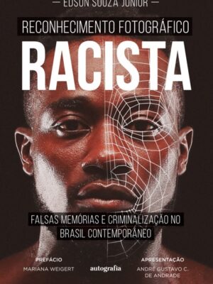 Reconhecimento Fotográfico Racista