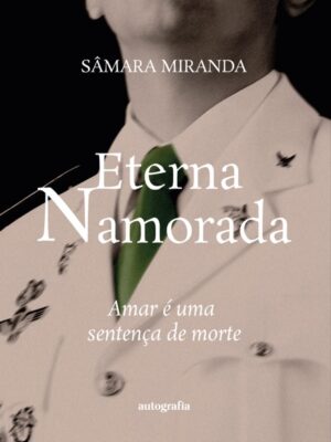 Eterna Namorada: Amar é uma sentença de morte