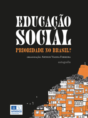 Educação Social: prioridade no Brasil?