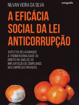 Eficácia Social da Lei Anticorrupção