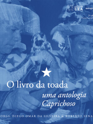 O livro da toada: uma antologia Caprichoso 2ª edição