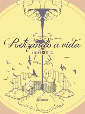 Poetizando a vida