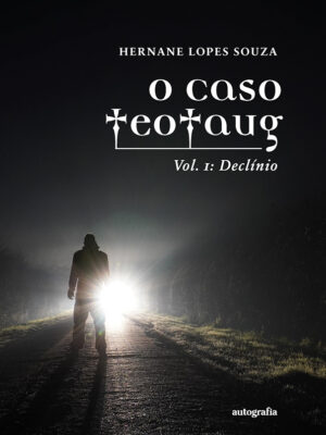O Caso TeoTaug – vol. 1: Declínio