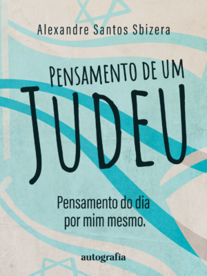 Pensamento de um judeu: Pensamento do dia por mim mesmo.