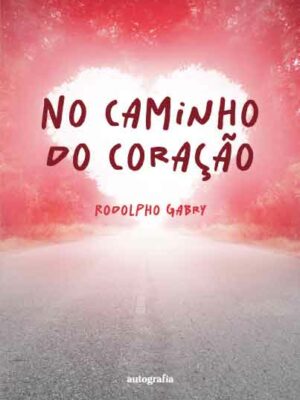 No Caminho do Coração