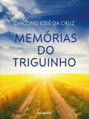 Memórias do Triguinho