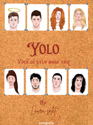 YOLO: Você só vive uma vez