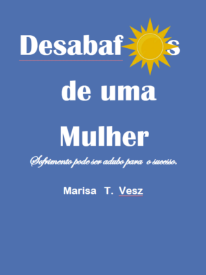 Desabafos de Uma Mulher
