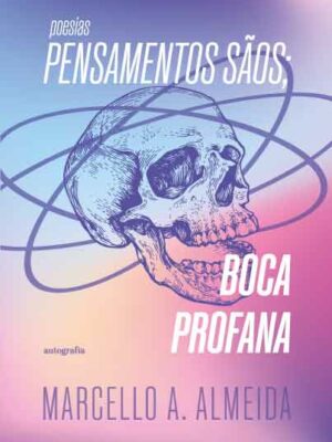 Pensamentos sãos; boca profana