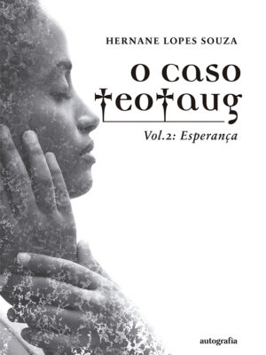 O caso TeoTaug: Esperança