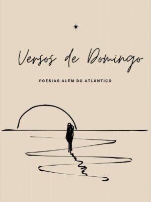 Versos de domingo: poesias além do atlântico