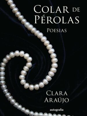 Colar de Pérolas: Poesias