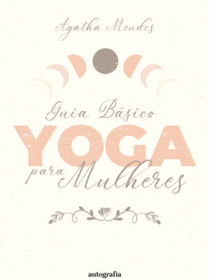 Guia Básico Yoga para Mulheres