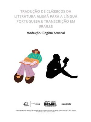 Tradução de clássicos da literatura alemã para a língua portuguesa e transcrição em braille