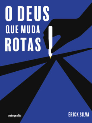 O Deus que muda rotas