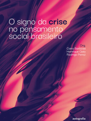 O signo da crise no pensamento social brasileiro