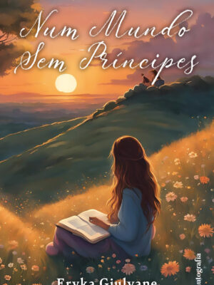 Num mundo sem príncipes