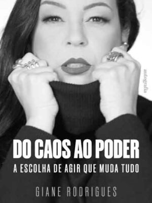 Do Caos ao Poder: a escolha de agir que muda tudo
