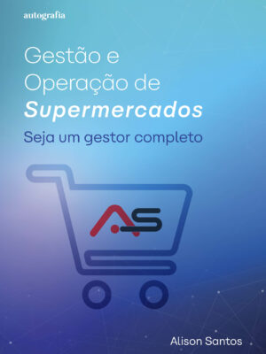Gestão e operação de supermercados: seja um gestor completo