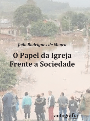 O Papel da Igreja frente a Sociedade