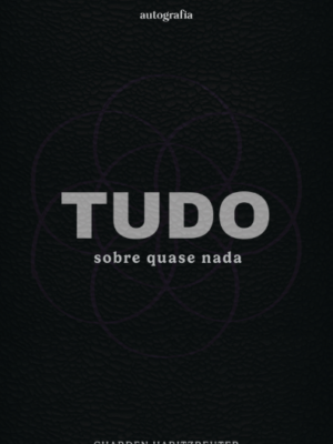Tudo sobre quase nada