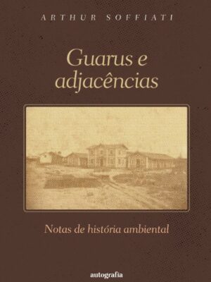 Guarus e adjacência: notas de história ambiental