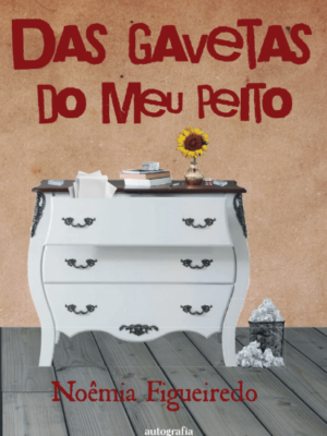 Das gavetas do meu peito