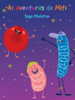 As aventuras de Miti: Saga Melaton