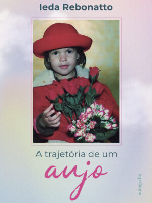 A trajetória de um anjo